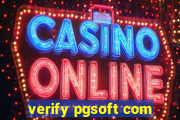 verify pgsoft com